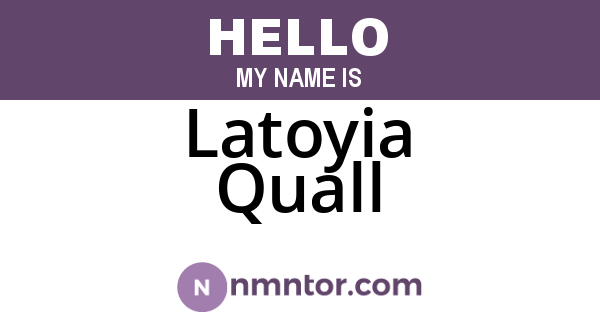 Latoyia Quall