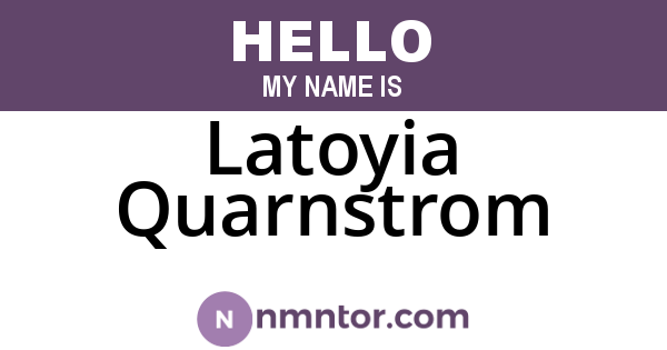 Latoyia Quarnstrom