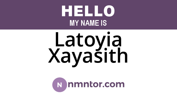 Latoyia Xayasith