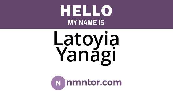 Latoyia Yanagi
