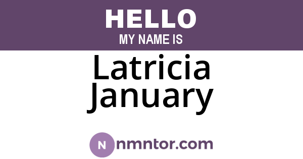 Latricia January
