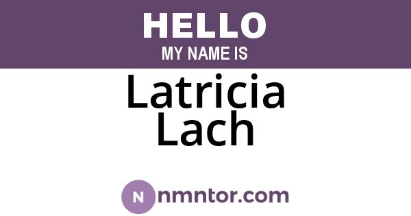 Latricia Lach