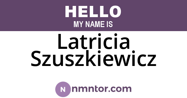 Latricia Szuszkiewicz