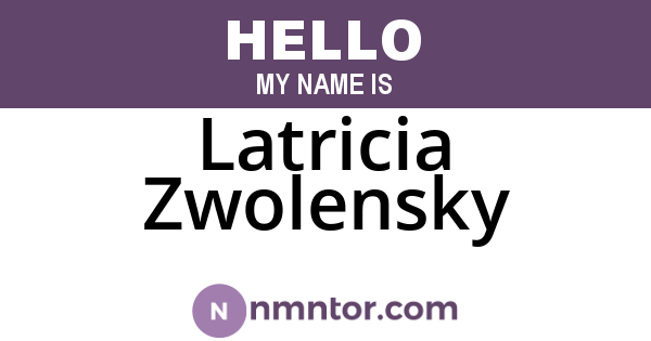 Latricia Zwolensky