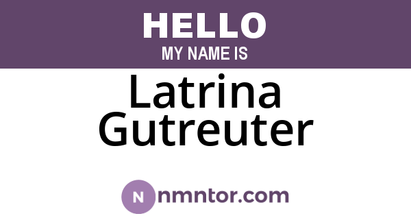 Latrina Gutreuter