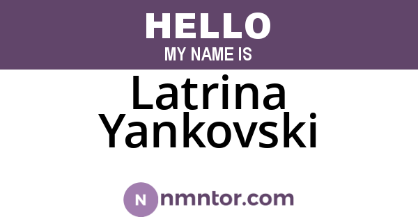 Latrina Yankovski