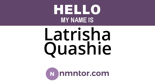 Latrisha Quashie