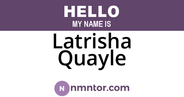 Latrisha Quayle