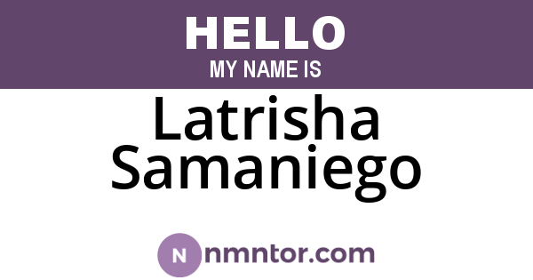 Latrisha Samaniego