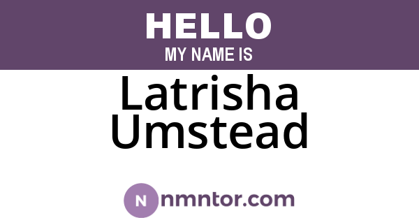 Latrisha Umstead