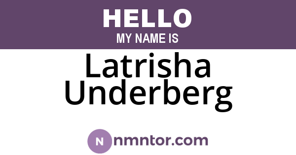 Latrisha Underberg