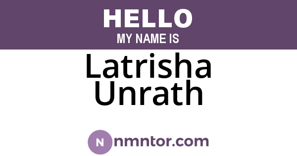 Latrisha Unrath