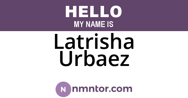 Latrisha Urbaez