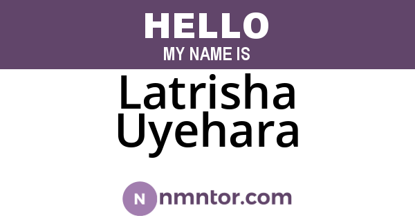 Latrisha Uyehara