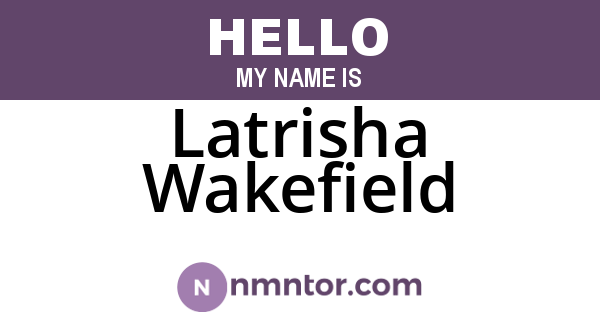 Latrisha Wakefield