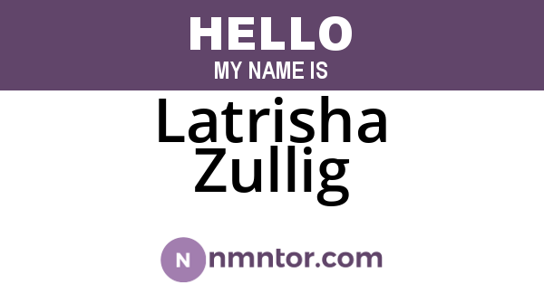 Latrisha Zullig