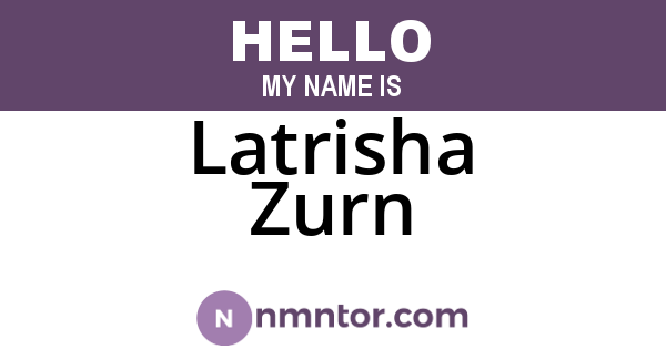 Latrisha Zurn