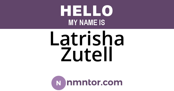 Latrisha Zutell
