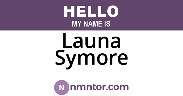 Launa Symore
