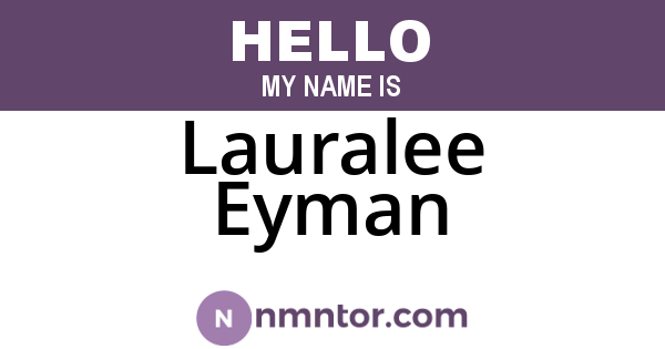 Lauralee Eyman
