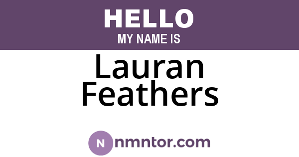 Lauran Feathers
