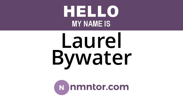 Laurel Bywater
