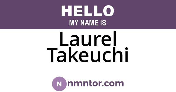 Laurel Takeuchi