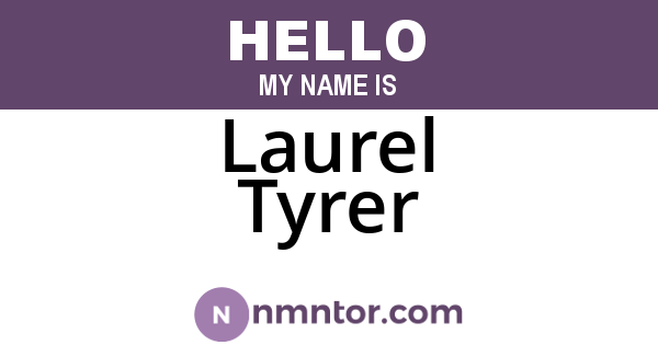 Laurel Tyrer