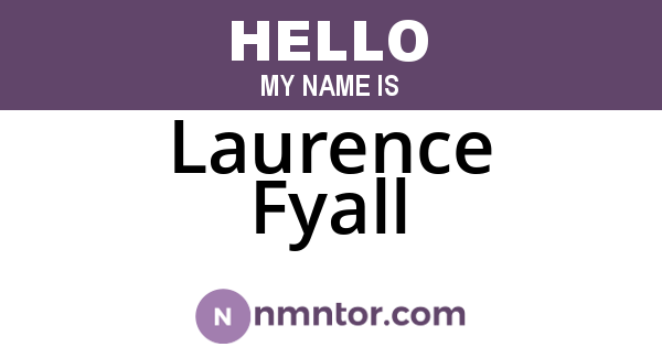 Laurence Fyall