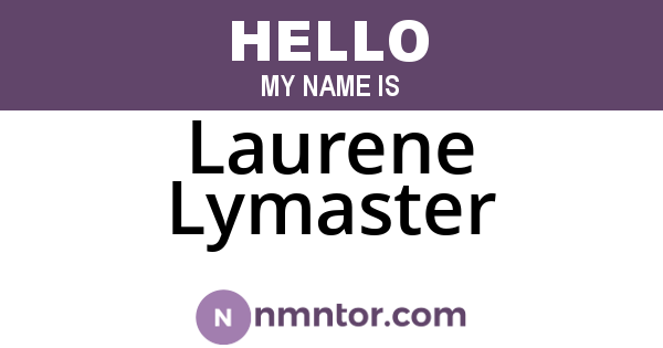 Laurene Lymaster