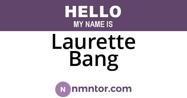 Laurette Bang