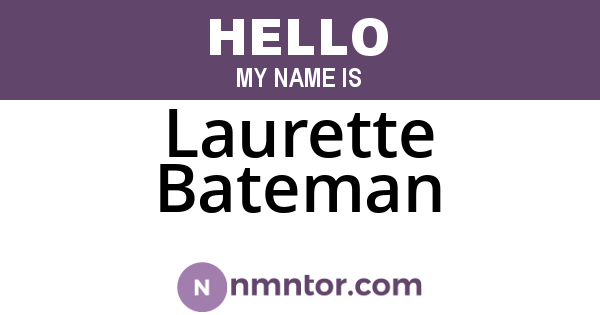 Laurette Bateman