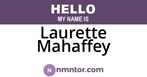 Laurette Mahaffey