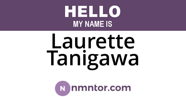 Laurette Tanigawa