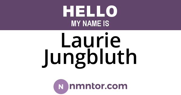 Laurie Jungbluth