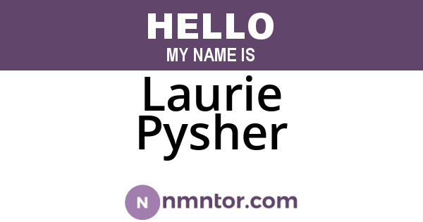 Laurie Pysher