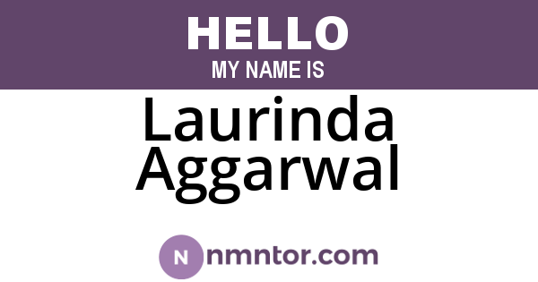 Laurinda Aggarwal