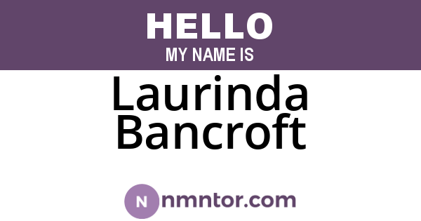 Laurinda Bancroft