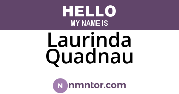 Laurinda Quadnau