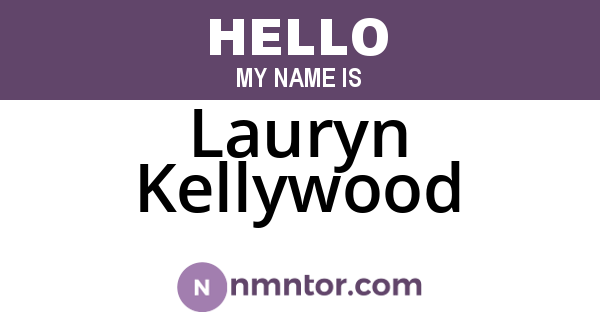 Lauryn Kellywood