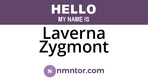 Laverna Zygmont