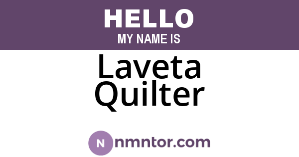 Laveta Quilter