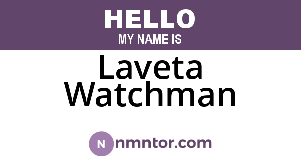 Laveta Watchman