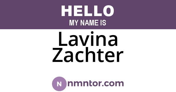 Lavina Zachter