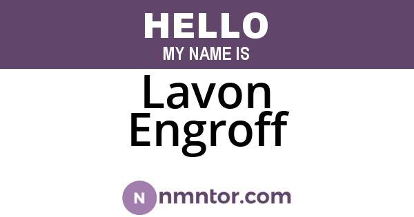 Lavon Engroff