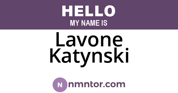 Lavone Katynski