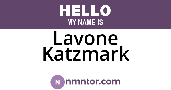 Lavone Katzmark