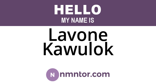 Lavone Kawulok