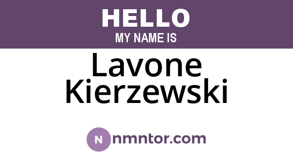 Lavone Kierzewski