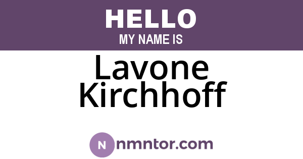 Lavone Kirchhoff